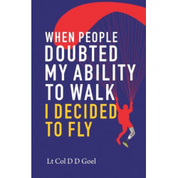 When People Doubted My Ability to Walk I Decided to Fly