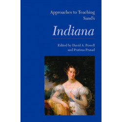 Approaches to Teaching Sand's Indiana