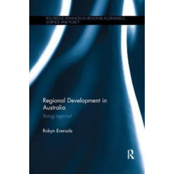 Regional Development in Australia: Being regional