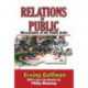 Relations in Public: Microstudies of the Public Order