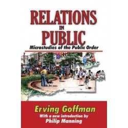 Relations in Public: Microstudies of the Public Order
