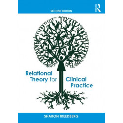 Relational Theory for Clinical Practice