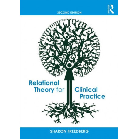 Relational Theory for Clinical Practice