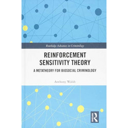 Reinforcement Sensitivity Theory: A Metatheory for Biosocial Criminology