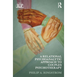 A Relational Psychoanalytic Approach to Couples Psychotherapy