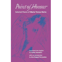 Point of Honour: Selected Poems of Maria Teresa Horta