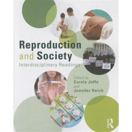 Reproduction and Society: Interdisciplinary Readings: Interdisciplinary Readings