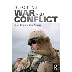 Reporting War and Conflict