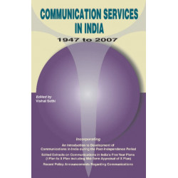 Communication Services in India -- 1947-2007