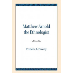Matthew Arnold the Ethnologist