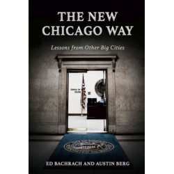 The New Chicago Way: Lessons from Other Big Cities