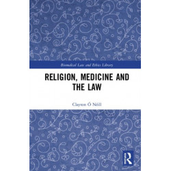 Religion, Medicine and the Law