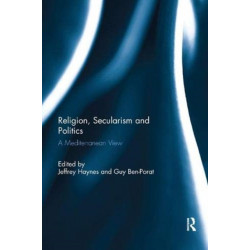 Religion, Secularism and Politics: A Mediterranean View