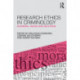 Research Ethics in Criminology: Dilemmas, Issues and Solutions