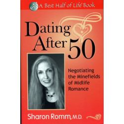 Dating After 50: Negotiating the Minefields of Mid-Life Romance