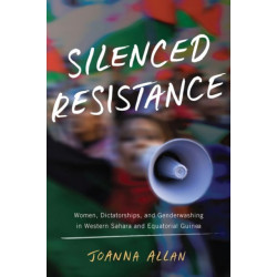 Silenced Resistance: Women, Dictatorships, and Genderwashing in Western Sahara and Equatorial Guinea