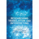 Researching Translation and Interpreting