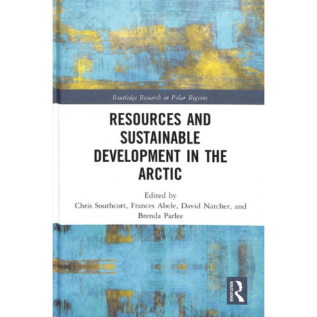 Resources and Sustainable Development in the Arctic