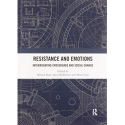 Resistance and Emotions: Interrogating Crossroads and Social Change