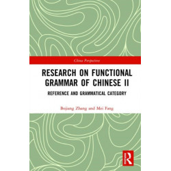 Research on Functional Grammar of Chinese II: Reference and Grammatical Category