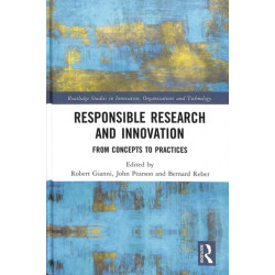 Responsible Research and Innovation: From Concepts to Practices