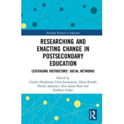 Researching and Enacting Change in Postsecondary Education: Leveraging Instructors' Social Networks