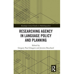 Researching Agency in Language Policy and Planning