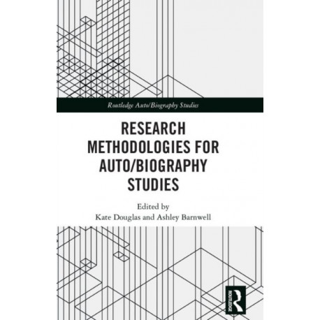 Research Methodologies for Auto/biography Studies