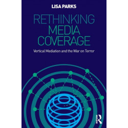 Rethinking Media Coverage: Vertical Mediation and the War on Terror