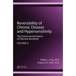 Reversibility of Chronic Disease and Hypersensitivity, Volume 4: The Environmental Aspects of Chemical Sensitivity