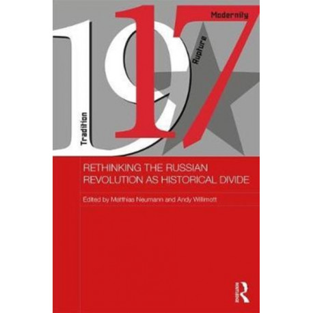 Rethinking the Russian Revolution as Historical Divide