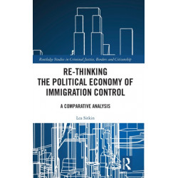 Re-thinking the Political Economy of Immigration Control: A Comparative Analysis