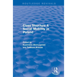 Class Structure and Social Mobility in Poland