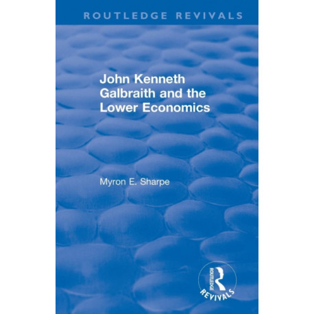 Revival: Galbraith and Lower Econ II (1990)
