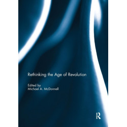 Rethinking the Age of Revolution