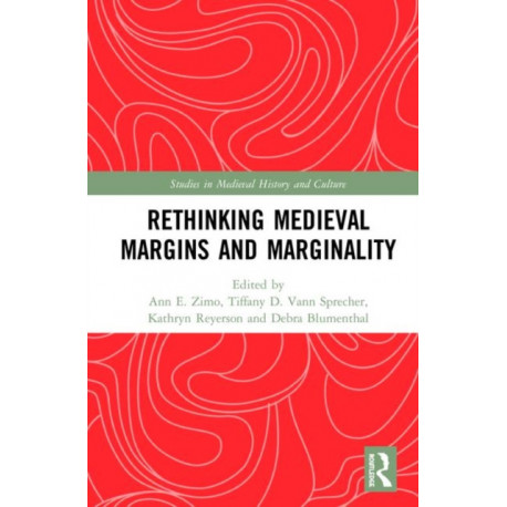 Rethinking Medieval Margins and Marginality