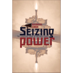 Seizing Power: The Strategic Logic of Military Coups