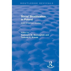 Social Stratification in Poland: Eight Empirical Studies