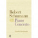Robert Schumann and the Piano Concerto