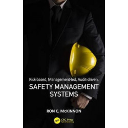 Risk-based, Management-led, Audit-driven, Safety Management Systems