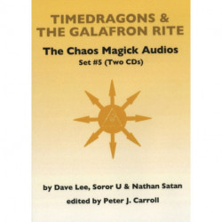 Chaos Magick Audios CD: Volume V: Timedragons & the Galafron Rite