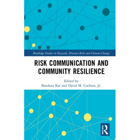 Risk Communication and Community Resilience