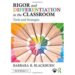 Rigor and Differentiation in the Classroom: Tools and Strategies
