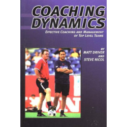 Coaching Dynamics: Effective Coaching & Management of Top Level Teams