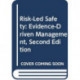Risk-Led Safety: Evidence-Driven Management, Second Edition