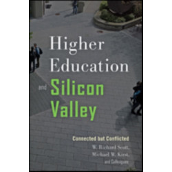 Higher Education and Silicon Valley: Connected but Conflicted
