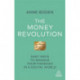 The Money Revolution: Easy Ways to Manage Your Finances in a Digital World