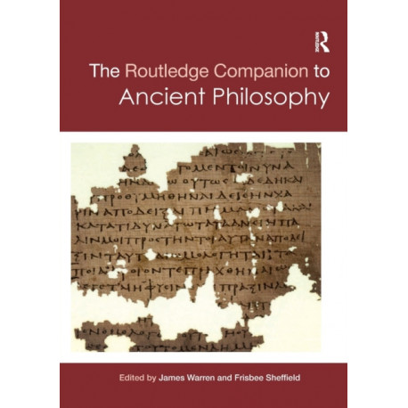 The Routledge Companion to Ancient Philosophy