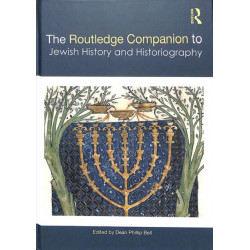 The Routledge Companion to Jewish History and Historiography