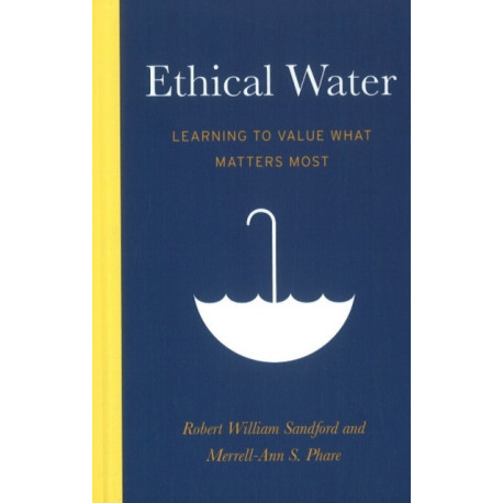 Ethical Water: Learning to Value What Matters Most